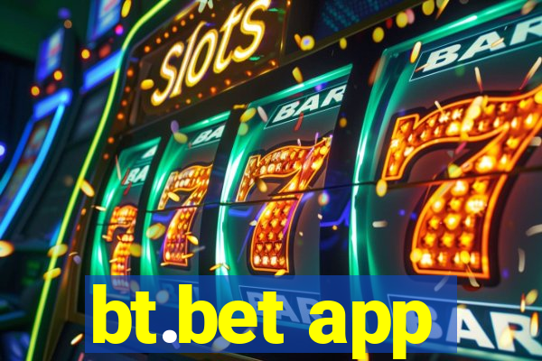 bt.bet app